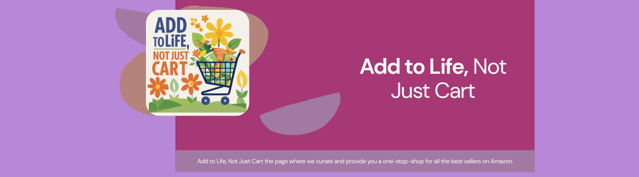 Add to Life, Not Just Cart